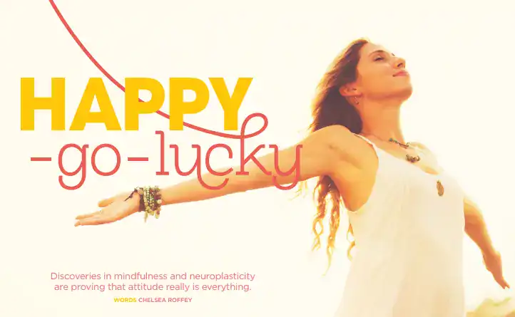 Fernwood Fitness Magazine (2013). Discoveries In Mindfulness & Neuroplasticity Are Proving That Attitude Really Is Everything. Thumbnail